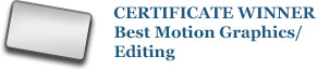 Certificate Winner Best Motion Graphics Editing